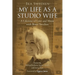 My Life as a Studio Wife: A Lifetime of Love and Music with Bruce Swedien