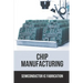 Chip Manufacturing: Semiconductor Ic Fabrication: Semiconductor Ic Dry Etch Book