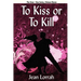 To Kiss or to Kill: Sime Gen, Book Eleven