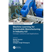 Machine Learning for Sustainable Manufacturing in Industry 4.0: Concept, Concerns and Applications
