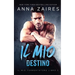 Il mio destino (Il mio tormentatore: Libro 3)