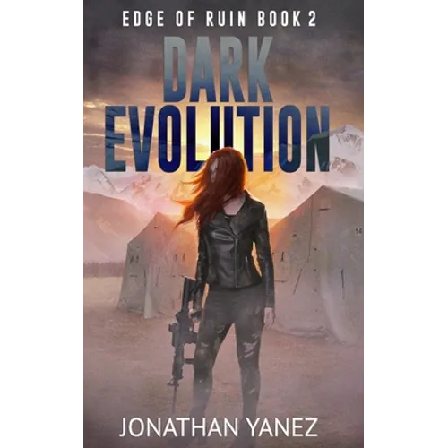 Dark Evolution: A Survival Thriller