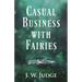 Casual Business with Fairies