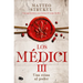 Una Reina Al Poder / A Queen in Power. the Medicis III