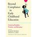 Beyond Compliance in Early Childhood Education: Centering Disability, Freedom, and Belonging