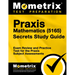Praxis Mathematics (5165) Secrets Study Guide: Exam Review and Practice Test for the Praxis Subject Assessments
