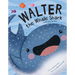 Walter the Whale Shark: And His Teeny Tiny Teeth
