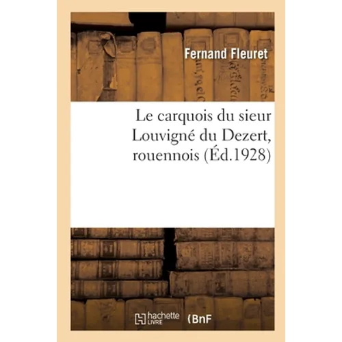 Le carquois du sieur Louvigné du Dezert, rouennois