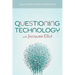 Questioning Technology with Jacques Ellul