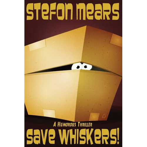 Save Whiskers!: A Humorous Thriller