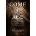 Come of Age: The Case for Elderhood in a Time of Trouble