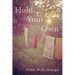 Hold Your Own
