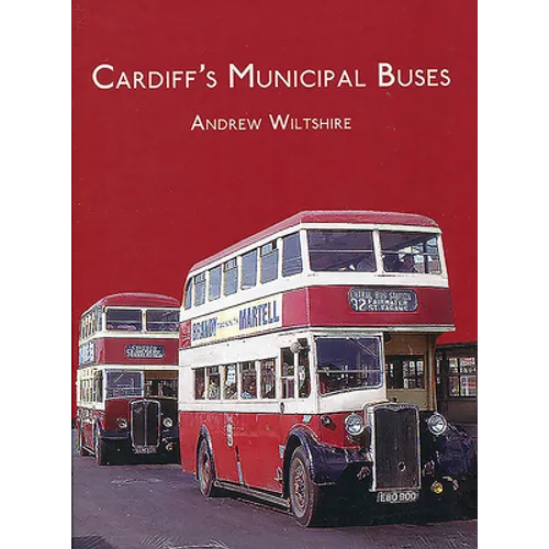 Cardiff's Municipal Buses - Hardcover