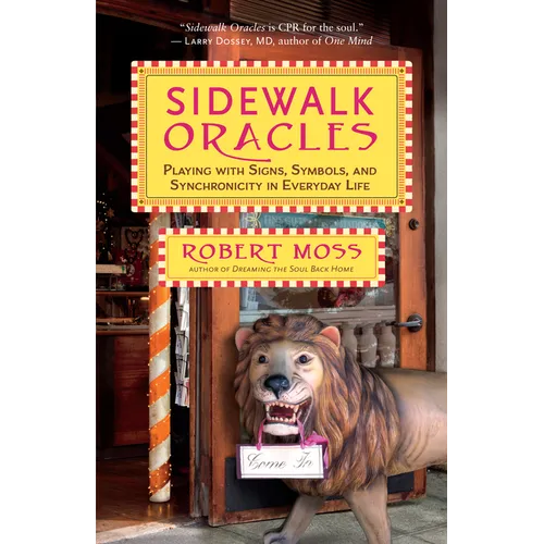 Sidewalk Oracles: Playing with Signs, Symbols, and Synchronicity in Everyday Life