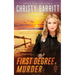 First Degree Murder