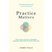 Practice Matters: The Early Years of Modern General Practice within the NHS