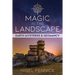 Magic in the Landscape: Earth Mysteries and Geomancy