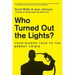 Who Turned Out the Lights?: Your Guided Tour to the Energy Crisis