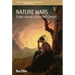 Nature Wars: Essays Around a Contested Concept