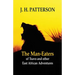 The Man-eaters of Tsavo and Other East African Adventures