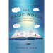 The Magic Words: Writing Great Books for Children and Young Adults