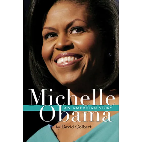 Michelle Obama: An American Story