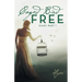 Caged Free Bird: Diary, Part 1