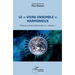 Le "vivre-ensemble" harmonieux: Éthique communicationnelle et "reliance"