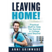 Leaving Home!: Practical Stuff to Help You Survive in College and Beyond