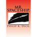Mr. Spaceship.