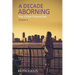 A Decade Aborning