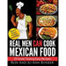Real Men Can Cook Mexican Food: 25 Easy recipes