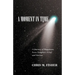 A Moment in Time: A Journey of Happiness, Love, Laughter, Grief, and Sorrow