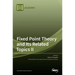 Fixed Point Theory and Its Related Topics II