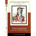 Tecumseh and the Quest for Indian Leadership (Library of American Biography Series)