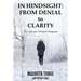 In Hindsight: from Denial to Clarity: The Gifts of a Terminal Diagnosis