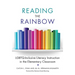 Reading the Rainbow: Lgbtq-Inclusive Literacy Instruction in the Elementary Classroom