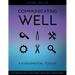 Communicating Well: A Fundamental Toolkit