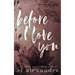 Before I Love You: A Single Parent Small Town Romance