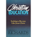 Christian Education: Seeking to Become Like Jesus Christ