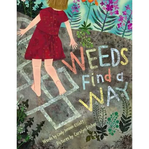 Weeds Find a Way