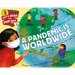 A Pandemic Is Worldwide