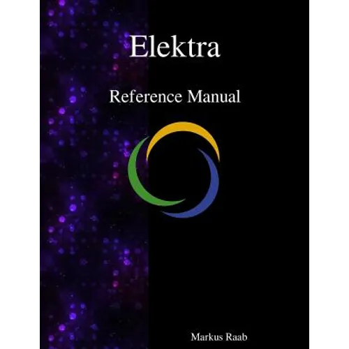 Elektra Reference Manual