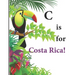 C is for Costa Rica!
