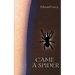 Came a Spider