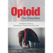 Opioid Use Disorder: A Holistic Guide to Assessment, Treatment, and Recovery