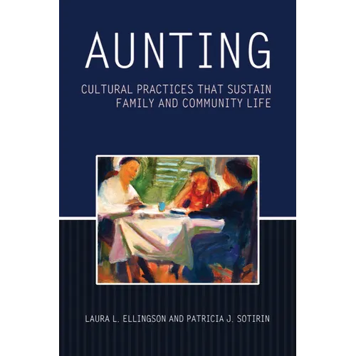 Aunting: Cultural Practices That Sustain Family and Community Life