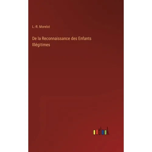 De la Reconnaissance des Enfants Illégitimes