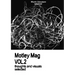 Motley Mag VOL.2: thoughts and visuals selected