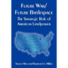 Future War/Future Battlespace: The Strategic Role of American Landpower